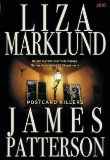 Postcard killers av Liza Marklund og James Patterson (Innbundet)