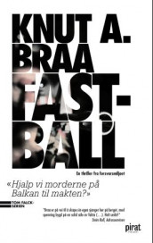 Fastball av Knut A. Braa (Heftet)