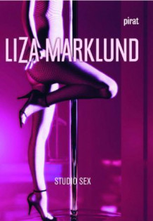 Studio sex av Liza Marklund (Ebok)