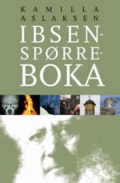 Ibsen-spørreboka av Kamilla Aslaksen (Heftet)