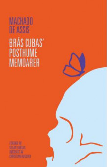 Brás Cubas' posthume memoarer av Joaquim Maria Machado de Assis (Ebok)
