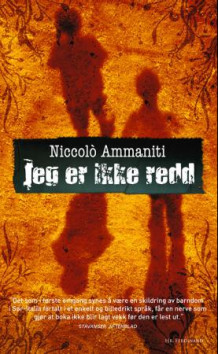 Jeg er ikke redd av Niccolò Ammaniti (Heftet)
