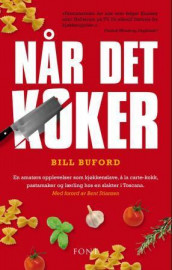 Når det koker av Bill Buford (Heftet)