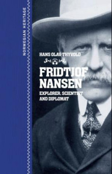 Fridtjof Nansen av Hans-Olav Thyvold (Innbundet)