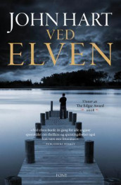 Ved elven av John Hart (Innbundet)