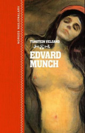 Edvard Munch av Torstein Velsand (Ebok)