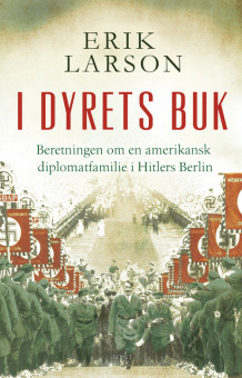 I dyrets buk av Erik Larson (Ebok)