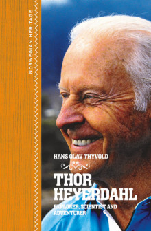 Thor Heyerdahl av Hans-Olav Thyvold (Innbundet)