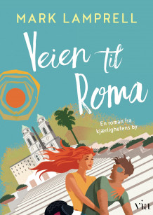 Veien til Roma av Mark Lamprell (Ebok)