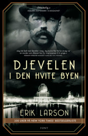 Djevelen i den hvite byen av Erik Larson (Ebok)