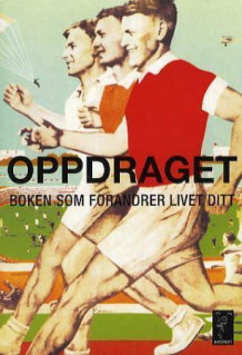 Oppdraget av Fredrik Colting, Carl-Johan Gadd og Stefan Sjölander (Heftet)