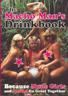 The macho man's drinkbook (Heftet)