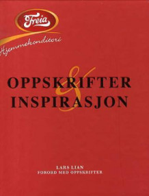 Oppskrifter og inspirasjon av Lars Lian (Innbundet)