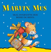 Marvin Mus skal overnatte hos Besse og Besta av Anna Casalis (Innbundet)