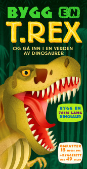 Bygg en t.rex og gå inn i en verden av dinosaurer av Darren Naish (Pakke)