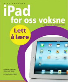 iPad for oss voksne av Nick Vandome (Heftet)