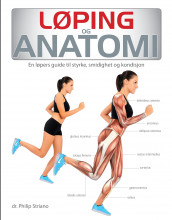 Løping og anatomi av Philip Striano (Heftet)