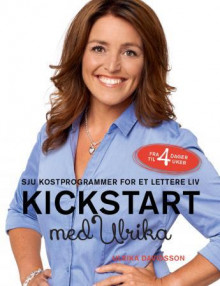Kickstart med Ulrika av Ulrika Davidsson (Innbundet)