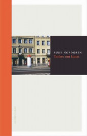 Tanker om kunst av Sune Nordgren (Innbundet)