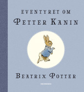 Eventyret om Petter Kanin av Beatrix Potter (Innbundet)
