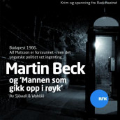 Mannen som gikk opp i røyk av Maj Sjöwall og Per Wahlöö (Lydbok-CD)