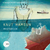 Mysterier av Knut Hamsun (Lydbok-CD)