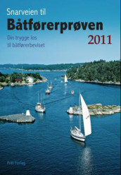 Snarveien til båtførerprøven 2011/12 av Björn Borg, Lars Eric Carlsson, Göran Wahlström og Mathias Widlund (Heftet)