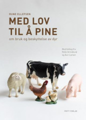 Med lov til å pine av Rune Ellefsen (Ebok)