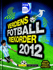 Verdens fotballrekorder 2012 av Keir Radnedge (Innbundet)
