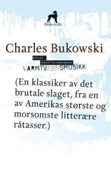 Varmtvannsmusikk av Charles Bukowski (Heftet)