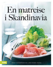 En matreise i Skandinavia av Trina Hahnemann (Innbundet)