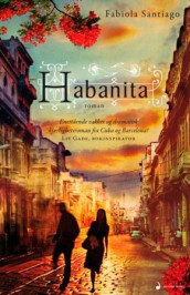 Habanita av Fabiola Santiago (Innbundet)
