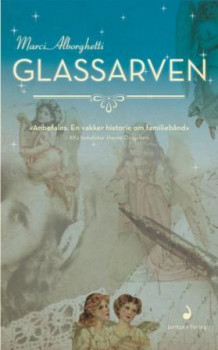 Glassarven av Marci Alborghetti (Heftet)