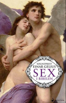 Sex i Bibelen av Einar Gelius (Ebok)