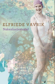 Nakenbadestrand av Elfriede Vavrik (Ebok)