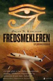 Fredsmekleren av Ørjan N. Karlsson (Heftet)