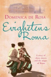 Evighetens Roma av Domenica De Rosa (Innbundet)
