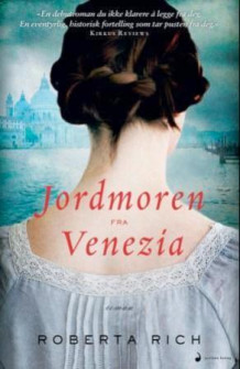 Jordmoren fra Venezia av Roberta Rich (Ebok)