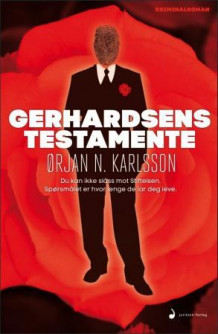 Gerhardsens testamente av Ørjan N. Karlsson (Heftet)