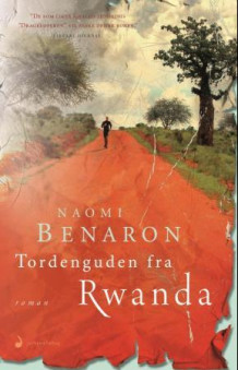 Tordenguden fra Rwanda av Naomi Benaron (Ebok)