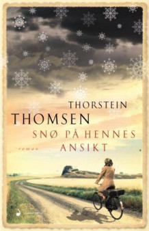 Snø på hennes ansikt av Thorstein Thomsen (Innbundet)