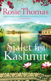 Sjalet fra Kashmir av Rosie Thomas (Heftet)