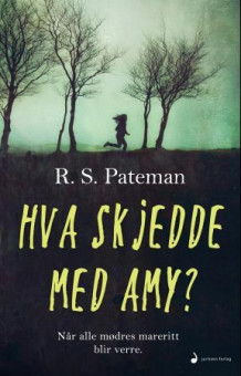 Hva skjedde med Amy? av R.S. Pateman (Heftet)