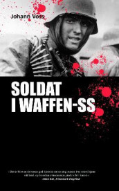 Soldat i Waffen SS av Johann Voss (Heftet)