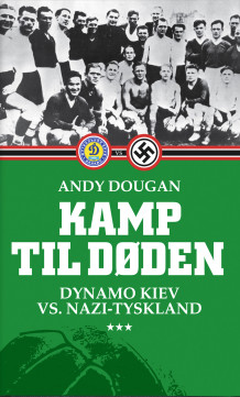 Kamp til døden av Andy Dougan (Innbundet)