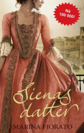 Sienas datter av Marina Fiorato (Heftet)