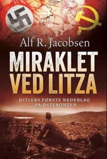 Miraklet ved Litza av Alf R. Jacobsen (Innbundet)