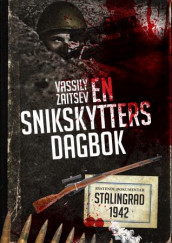 En snikskytters dagbok av Vassili Zaitsev (Heftet)