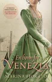 En bønn for Venezia av Marina Fiorato (Ebok)