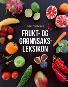 Frukt- og grønnsaksleksikon av Kari Vetlesen (Innbundet)